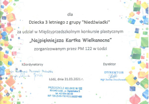 Dyplom dla dziecka 3 letniego z grupy "Niedźwiadki" za udział w międzyprzedszkolnym konkursie plastycznym "Najpiękniejsza Kartka Wielkanocna" zorganizowanym przez PM 122 w Łodzi