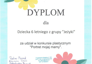 Dyplom dla dziecka 6 letniego z grupy "Jeżyki" za udział w konkursie plastycznym "Portret mojej mamy"