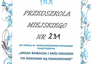 Dyplom dla Przedszkola Miejskiego nr 231 w Łodzi za udział w ogólnołódzkim konkursie plastycznym "Moja babcia i mój dziadek to kochani są dziadkowie"